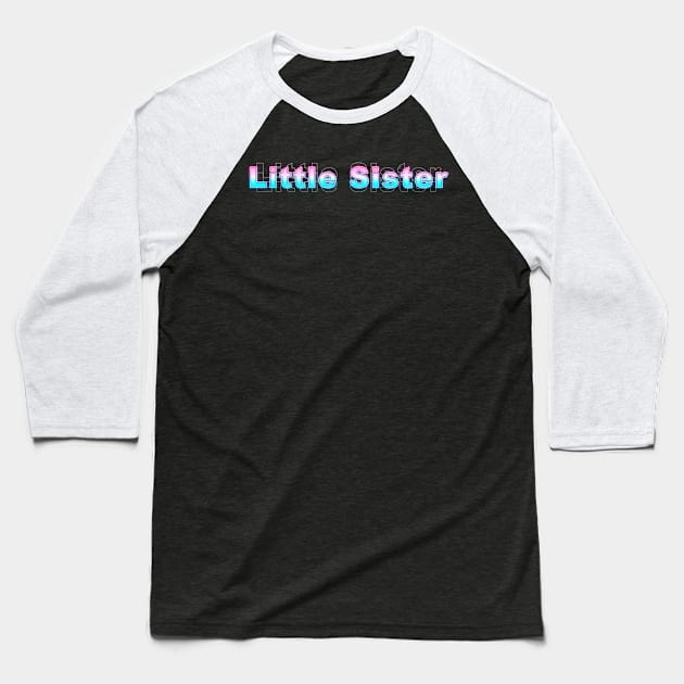 Little Sister Baseball T-Shirt by Sanzida Design